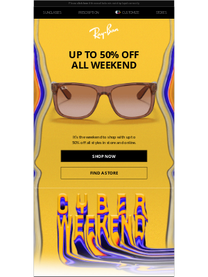 Ray-Ban - Unmissable Cyber Weekend deals!