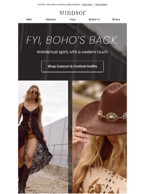 Windsor Fashions - We gave boho a refresh.