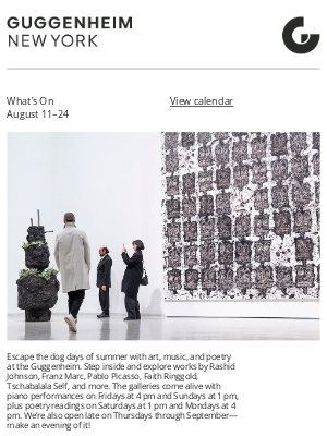 Guggenheim Museum - August 11–24: Extended summer hours, live music, poetry, and more
