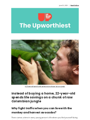 Upworthy - Instead of buying a home, 22-year-old spends life savings on a chunk of raw Colombian jungle