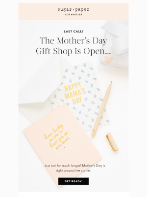 Sugar Paper - LAST CALL for Mother’s Day!
