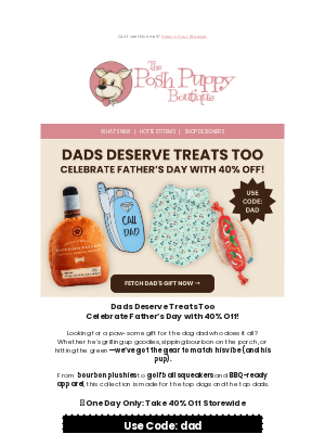 Subject Line: One Day Only! 40% Off Father’s Day Picks 🎁
