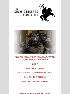 Shaw Concepts - Shaw Concepts Newsletter - LAST DAY LEFT