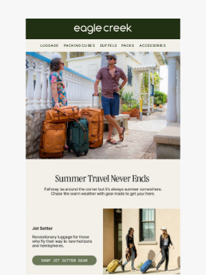 Eagle Creek - Chase the Sun: Gear for Endless Summer Adventures.