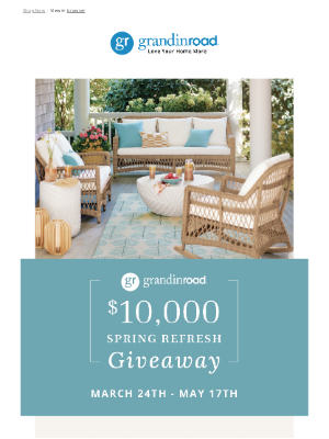 Grandin Road - ENDS TOMORROW: Our $10K Giveaway!