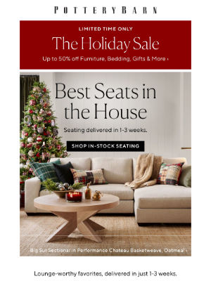 Pottery Barn - Seating delivered in 1-3 weeks
