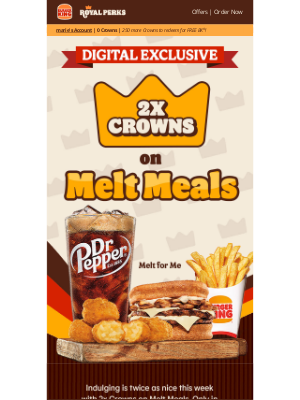 Burger King - Get 2x Crowns on Melt Meals 👑