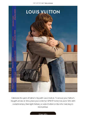 Louis Vuitton - Last Chance For Father’s Day Gifts