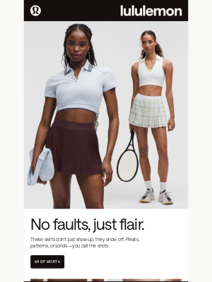 Lululemon - These skirts? Aces.