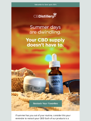 The CBDistillery - Summer days are dwindling. Your CBD supply doesn't have to.