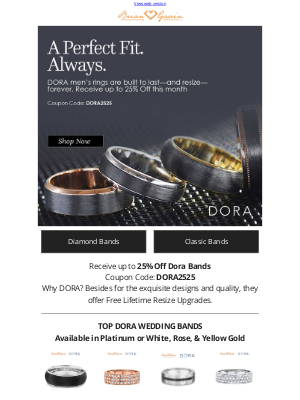Brian Gavin Diamonds - Don't Forget Dora's 25% Off