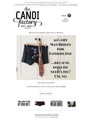 The Candi Factory - 20% off Man Briefs for Fathers Day!