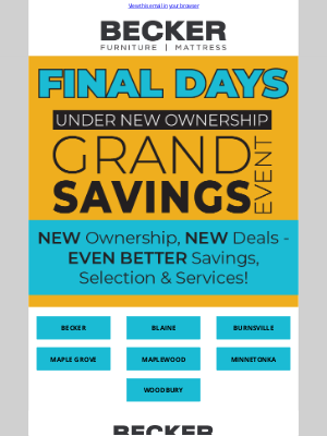 Becker Furniture World - Final Days: Grand Savings Event!