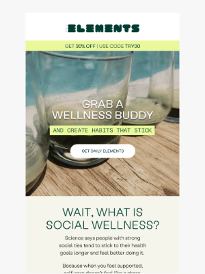 Daily Elements - Want to stick to your routine? Bring a buddy.