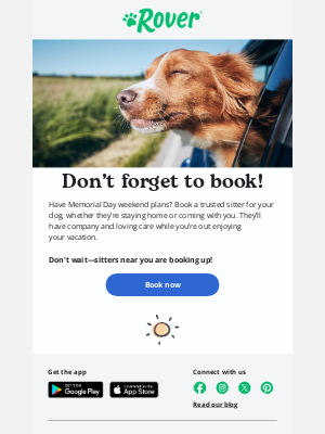 Rover.com - Don’t forget pet care for Memorial Day weekend!