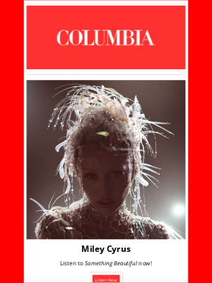 Columbia Records - Eddy, Miley Cyrus is here with Something Beautiful!