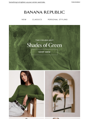 Banana Republic USA - Trending now: Shades of green