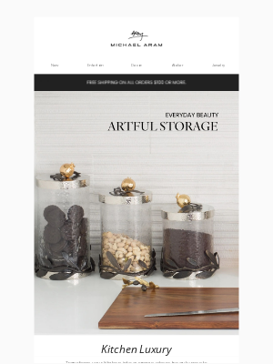 Michael Aram - Bring Artistry to Your Kitchen