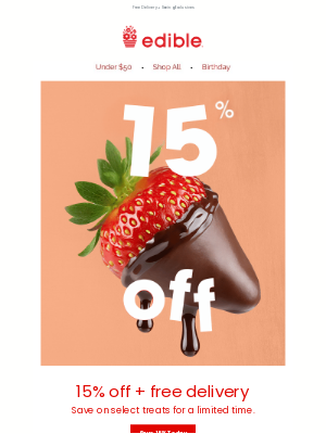 Edible Arrangements - Act fast: Up to 15% off!