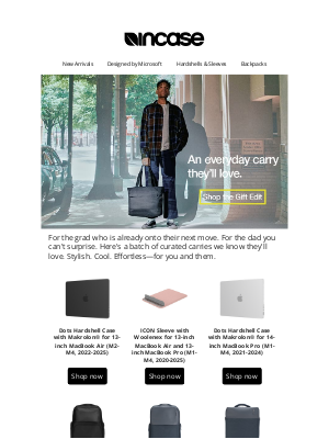Incase - We get it, they're hard to shop for.