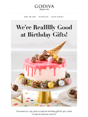 GODIVA - When should we send your birthday gift? 🎁🍫