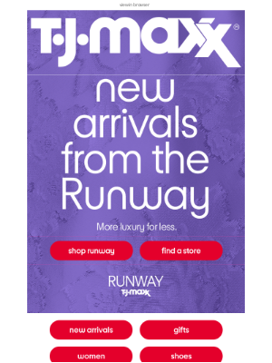 T.J. Maxx - RUNWAY's newest designer savings