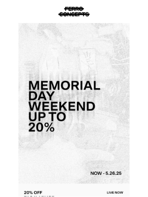 Ferro Concepts - STANDARD ISSUE - MEMORIAL DAY WEEKEND CONTINUES