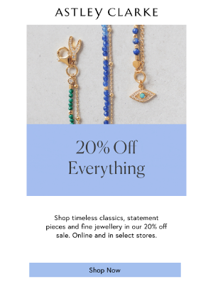 Astley Clarke - 20% Off - This Weekend