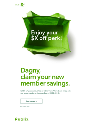 Publix Super Markets - Hurry in to redeem your $X off perk!