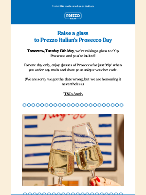 Prezzo (United Kingdom) - Oops! Here is the correct Prezzo Italian Prosecco Date: 13th May