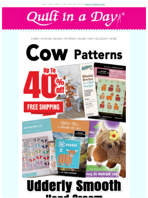 Quilt In A Day - Up to 40% off - Cow Patterns, Utter Cream & Highland Hooves