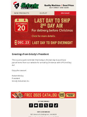 Grizzly Industrial Inc. - Reminder: Shipping Deadline for 2nd Day Air