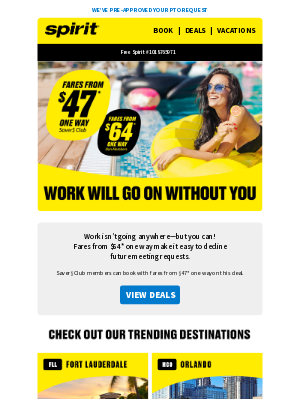 Spirit Airlines - $64* fares to say goodbye to work.