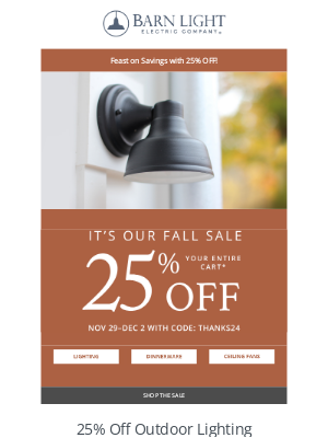 Barn Light Electric - Sweet savings start NOW! Take 25% off your purchase*