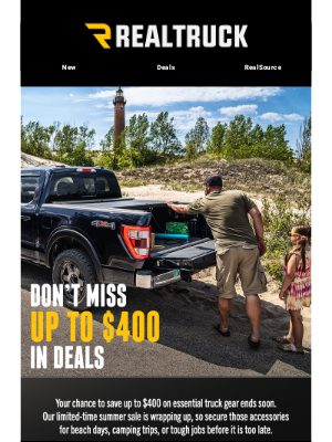 RealTruck - Last chance to save up to $400 this summer.