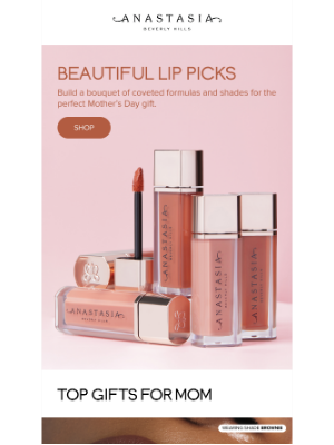 Anastasia Beverly Hills - Beautiful Lip Picks for Mother’s Day 💕