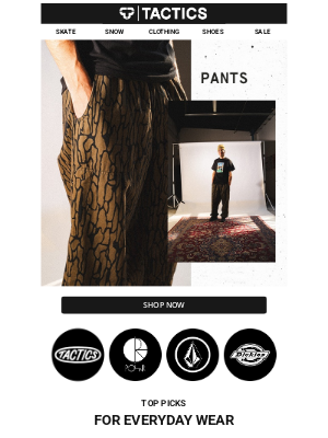 Tactics - PANTS | Polar, Tactics, Volcom & Dickies