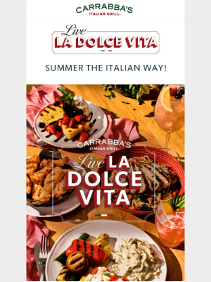 Carrabba's Italian Grill - La Dolce Vita: summer the Italian way 🍋