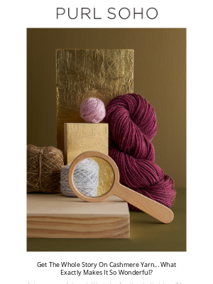 Purl Soho - What Makes Cashmere Yarn So Wonderful?