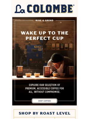 La Colombe Coffee Roasters - Brew Better Mornings
