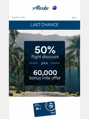 Alaska Airlines - Last chance offers: 50% Off Flight Discount Code + 60,000 Bonus Miles