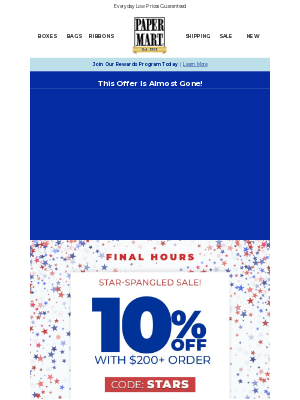 Paper Mart - Almost Gone: Your 10% Off Ends at Midnight
