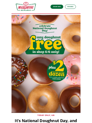 Krispy Kreme Doughnuts - FREE doughnut? Yes. $2 dozen? Also yes.