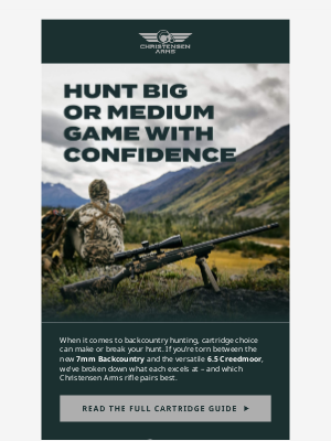 Christensen Arms - Choosing Your Cartridge? See Our Top Rifle Pairings