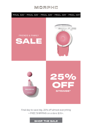 25% OFF SITEWIDE ENDS TODAY