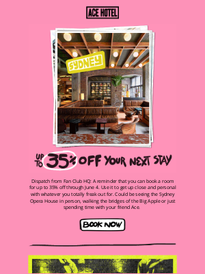 Ace Hotel - A reminder: Rooms are up to 35% off