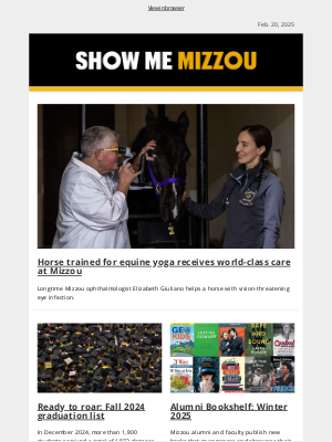 Missouri University - Mizzou vet saves a horse's vision; fall 2024 graduation list; and more