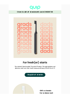 quip - 🧑‍🎓$10 off for grads, dads, and anyone (with teeth)