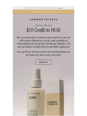 Summer Fridays - $10 Credit to OUAI