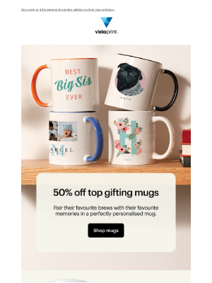 VistaPrint (Australia) - 50% off mugs for every mood? We print that!